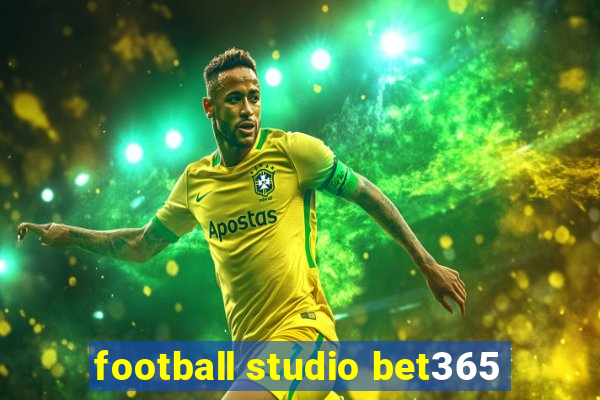 football studio bet365